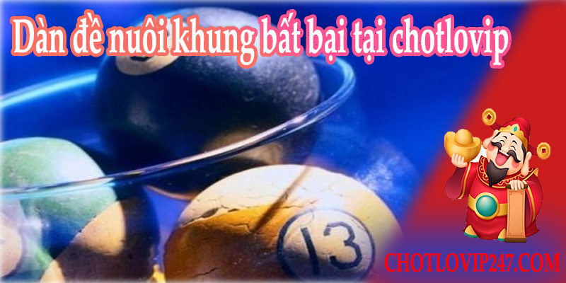 Dàn đề nuôi khung bất bại