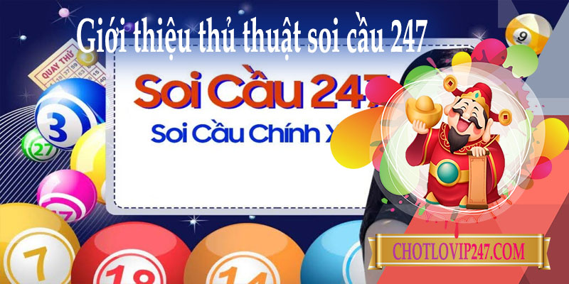 Giới thiệu thủ thuật soi cầu 247